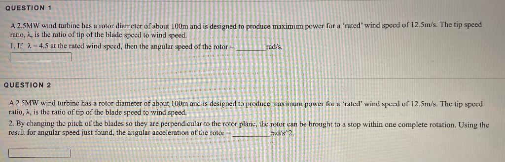 Solved QUESTION 1 A 2.5MW wind turbine has a rotor diameter | Chegg.com