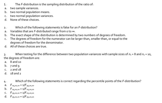 Solved 1. a. b. c. d. The F-distribution is the sampling | Chegg.com