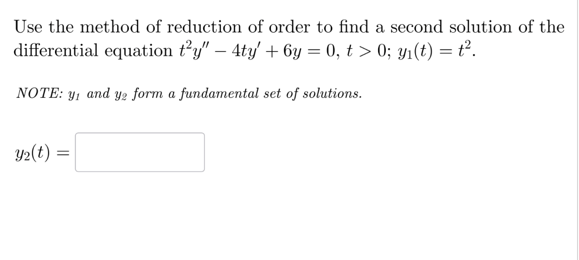 Solved Use the method of reduction of order to find a second | Chegg.com