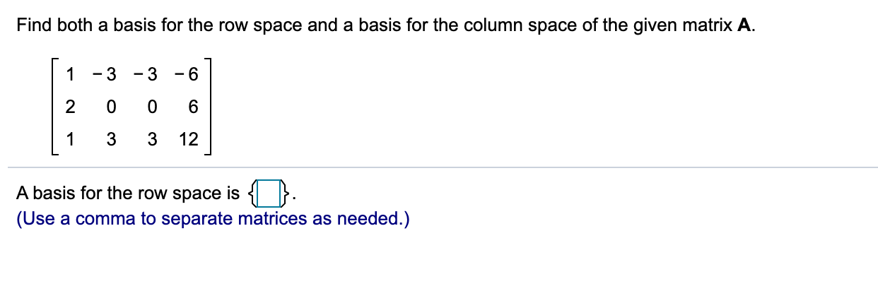Solved Find both a basis for the row space and a basis for | Chegg.com