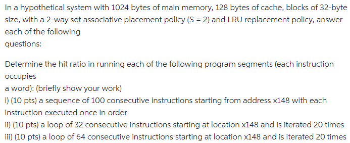 Solved In a hypothetical system with 1024 bytes of main | Chegg.com
