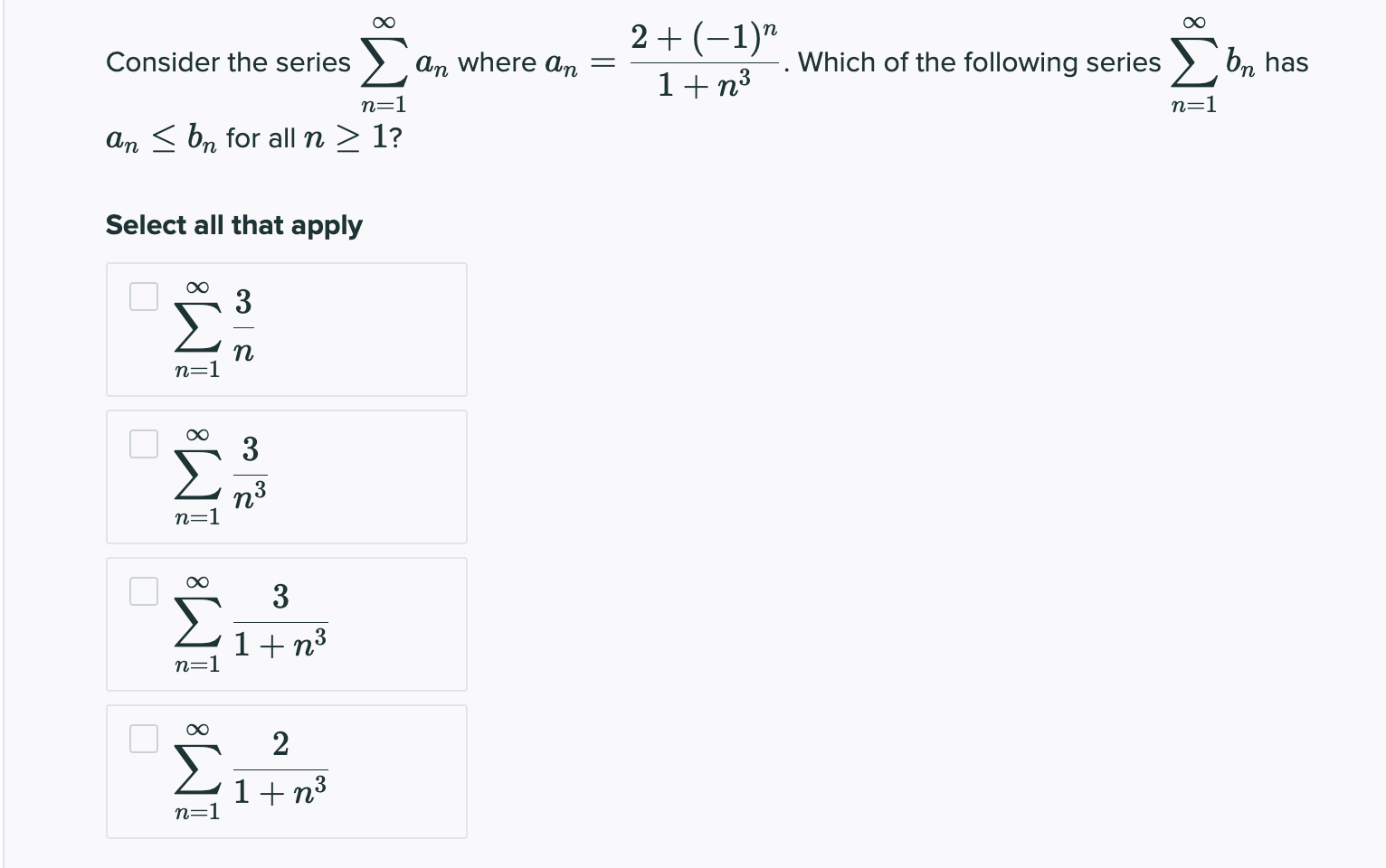 Solved Consider the series An where an 2+(-1)" 1} n3 Which | Chegg.com