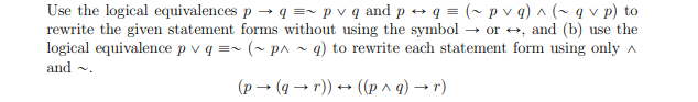 Solved Use the logical equivalences p→q≡∼p∨q and | Chegg.com