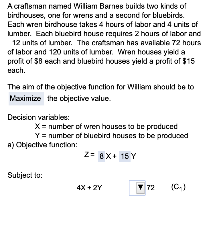 Solved A craftsman named William Barnes builds two kinds of