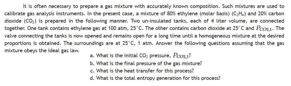 Solved It is often necessary to prepare a gas mixture with Chegg