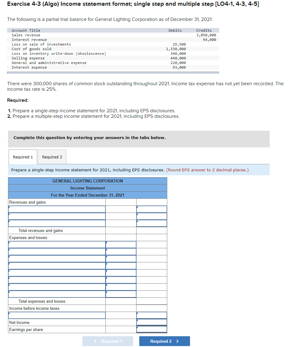 Solved Exercise 4-3 (Algo) Income statement format; single | Chegg.com