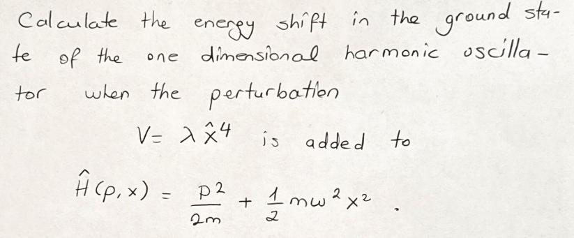Solved Calculate the energy shift in ﻿the ground state of | Chegg.com