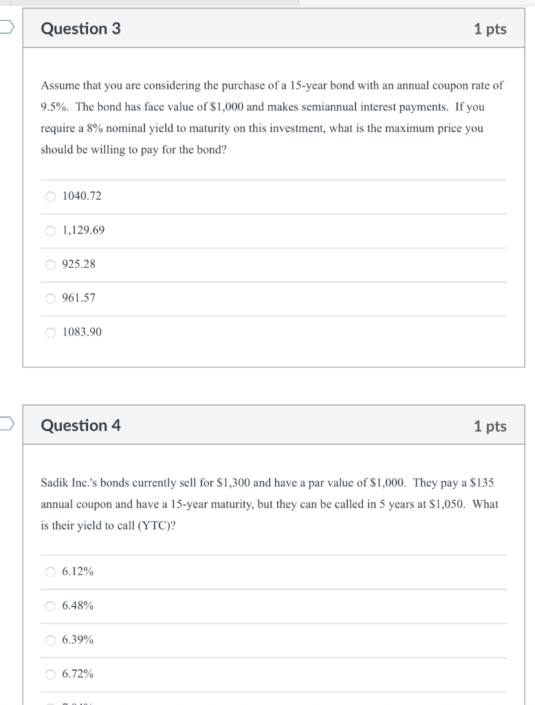 Solved Question 3 1 Pts Assume That You Are Considering The | Chegg.com