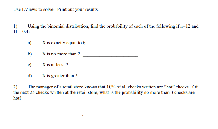 Solved Use EViews to solve. Print out your results. 1) Using | Chegg.com