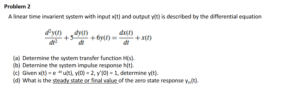 Solved Problem 2 A linear time invarient system with input | Chegg.com