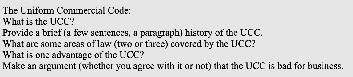 Solved The Uniform Commercial Code: What Is The UCC? Provide | Chegg.com