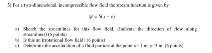 Solved For a two-dimensional, incompressible flow field the | Chegg.com