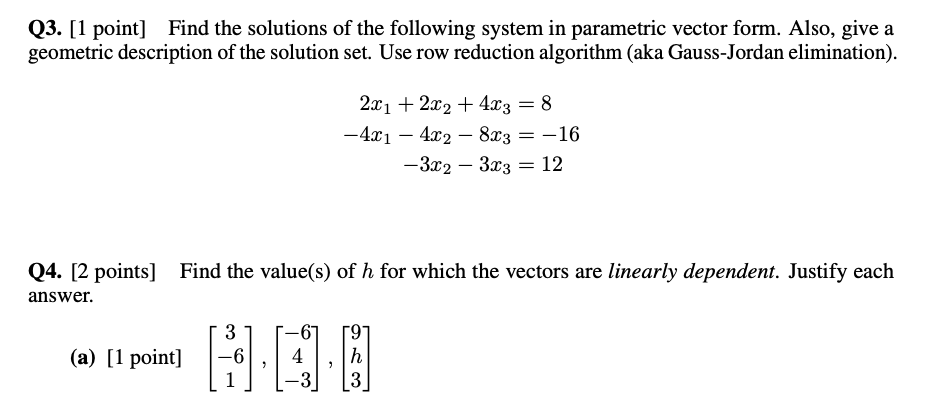 Solved Q3. [1 point] Find the solutions of the following | Chegg.com