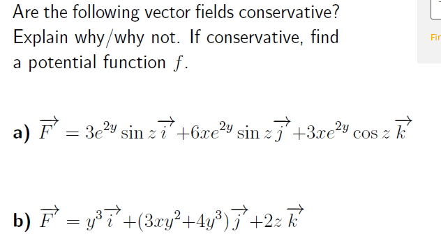 Solved Are The Following Vector Fields Conservative? Explain | Chegg.com