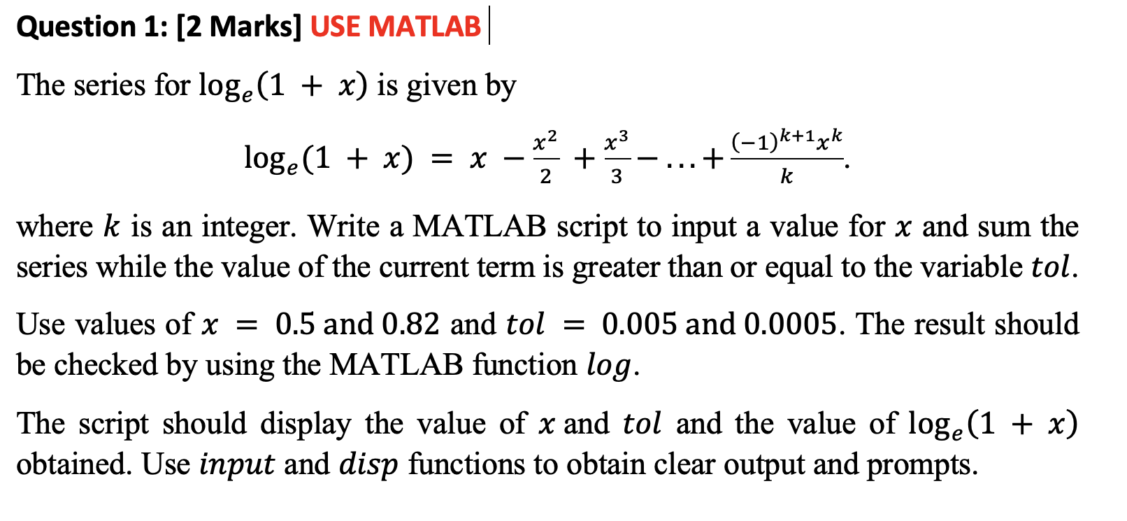 Solved The series for loge(1+x) is given by | Chegg.com