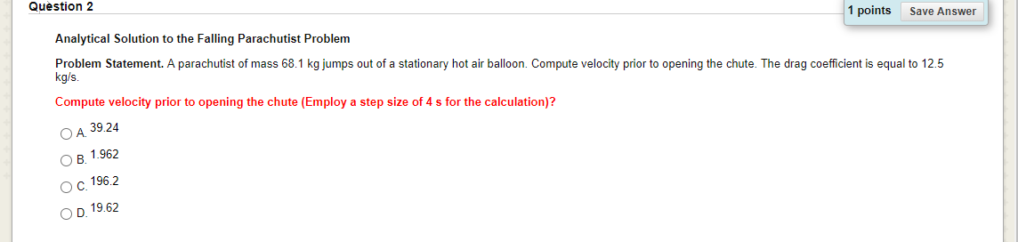 Solved Question 2 1 points Save Answer Analytical Solution | Chegg.com