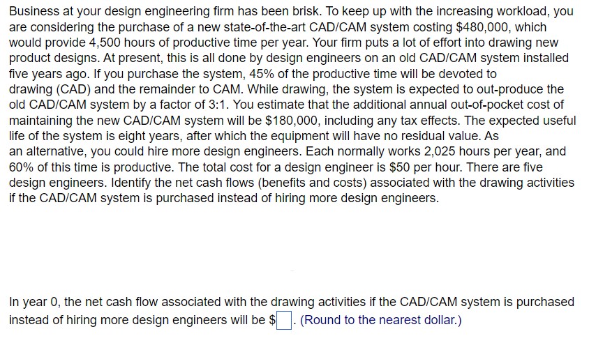 Solved Business at your design engineering firm has been | Chegg.com