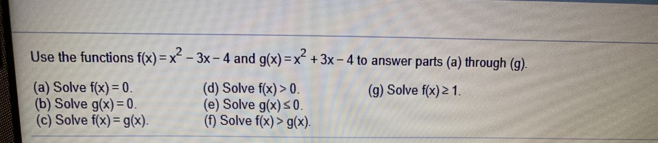 Solved Use the functions f(x) = x² – 3x - 4 and g(x)=x² + 3x | Chegg.com