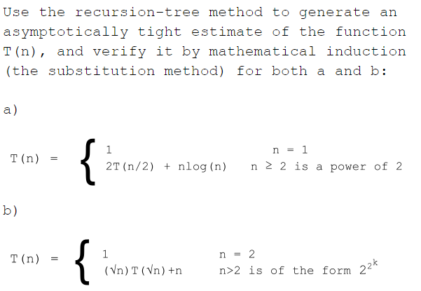 Solved Use the recursion-tree method to generate an | Chegg.com