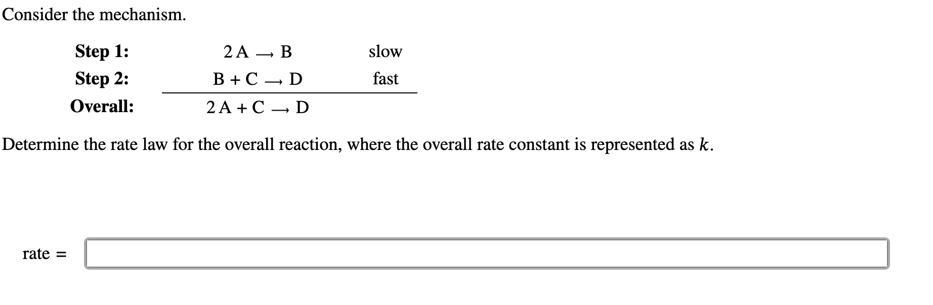 Solved Consider the mechanism. Step 1: Step 2: Overall: 2 | Chegg.com
