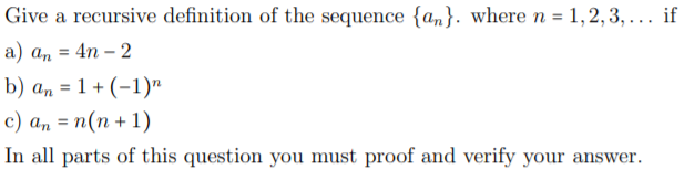 Solved Give A Recursive Definition Of The Sequence {an}. | Chegg.com