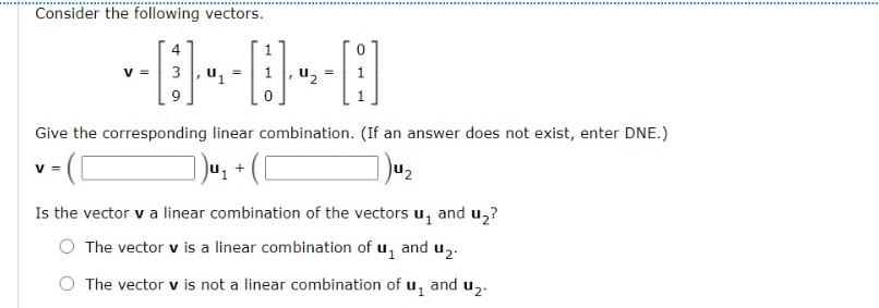 Solved Consider The Following Vectors 4 1 0 V 3 U2 Giv Chegg Com