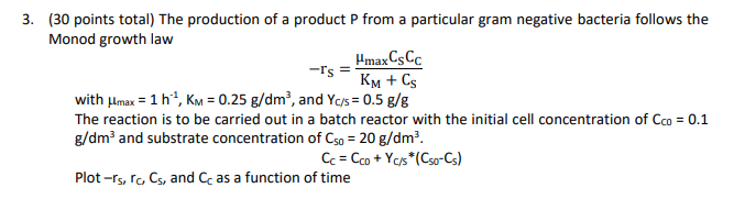 Solved 3. (30 points total) The production of a product P | Chegg.com