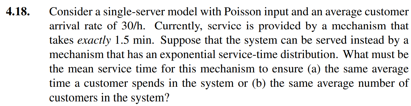 Solved 4.18. Consider a single-server model with Poisson | Chegg.com