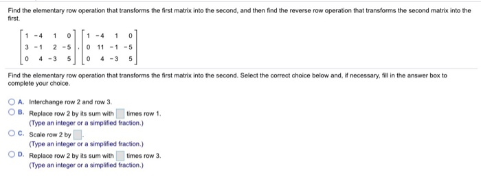 Solved Find the elementary row operation that transforms the