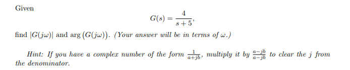 Solved Given find IG(jw) and arg (G(j)). (Your answer will | Chegg.com