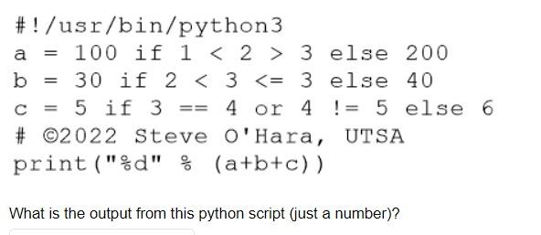 Solved What is the output from this python script (just a | Chegg.com