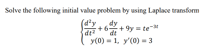 Solved Solve the following initial value problem by using | Chegg.com