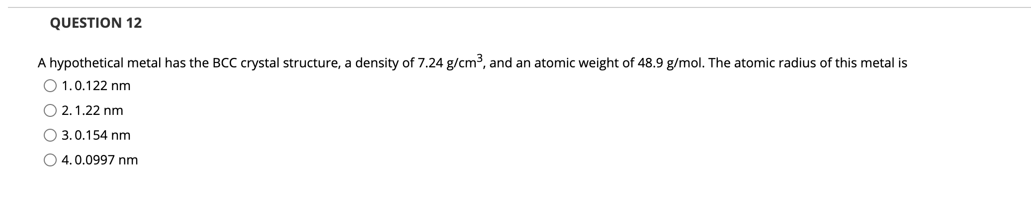 Solved QUESTION 12 A hypothetical metal has the BCC crystal | Chegg.com