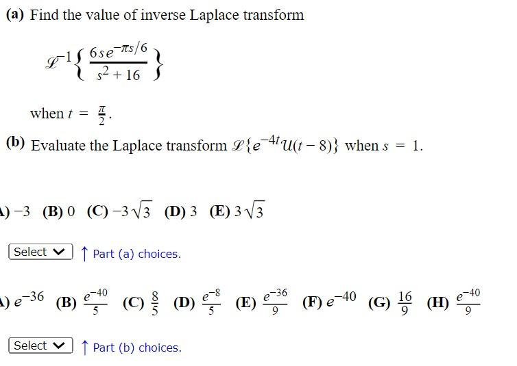 Solved (a) Find the value of inverse Laplace transform 6 se | Chegg.com