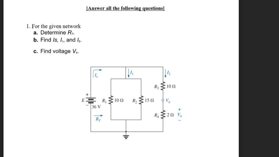 Solved 1. For The Given Network A. Determine Rr. . B. Find | Chegg.com