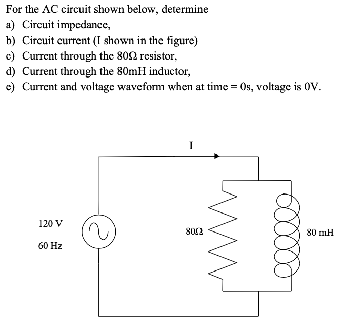 Solved For The Ac Circuit Shown Below, Determine A) Circuit 