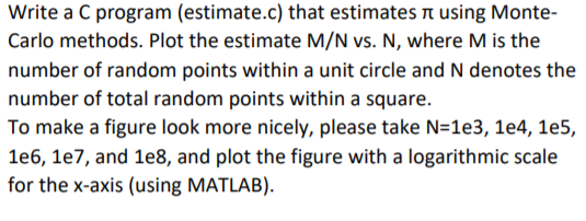 Solved Write a C program (estimate.c) that estimates using | Chegg.com