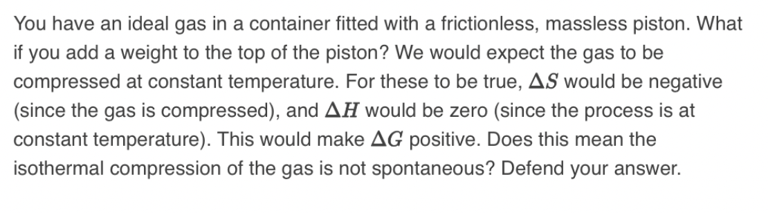Solved You have an ideal gas in a container fitted with a | Chegg.com