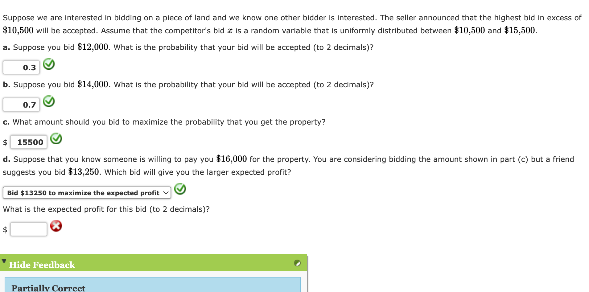 Solved Suppose We Are Interested In Bidding On A Piece Of | Chegg.com