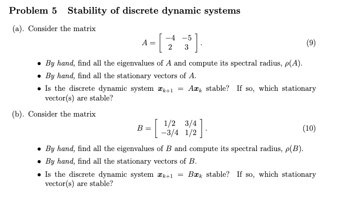 Solved Problem 5 Stability of discrete dynamic systems (a). | Chegg.com