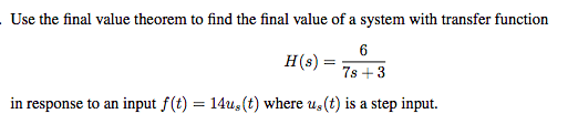 Solved Use the final value theorem to find the final value | Chegg.com