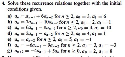 Solved 4. Solve these recurrence relations together with the | Chegg.com