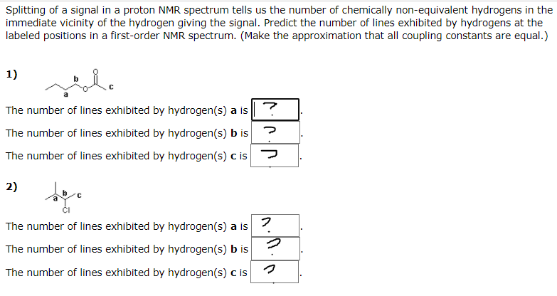 Solved Splitting Of A Signal In A Proton Nmr Spectrum Tells Chegg Com