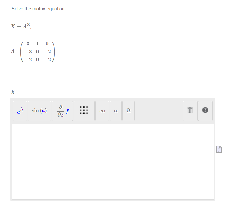 Solved Solve the matrix equation: X=A3A=⎝⎛3−3−21000−2−2⎠⎞ | Chegg.com