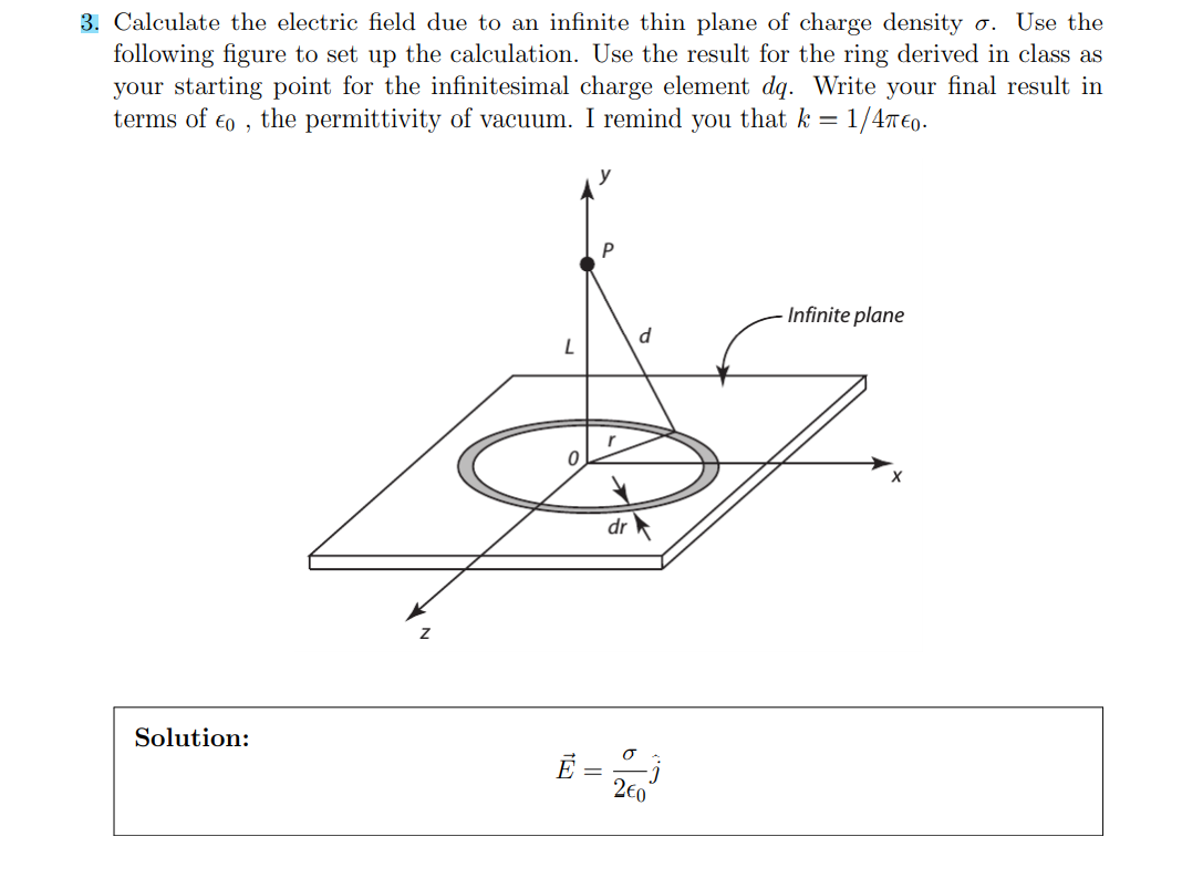 Solved 3. Calculate the electric field due to an infinite | Chegg.com