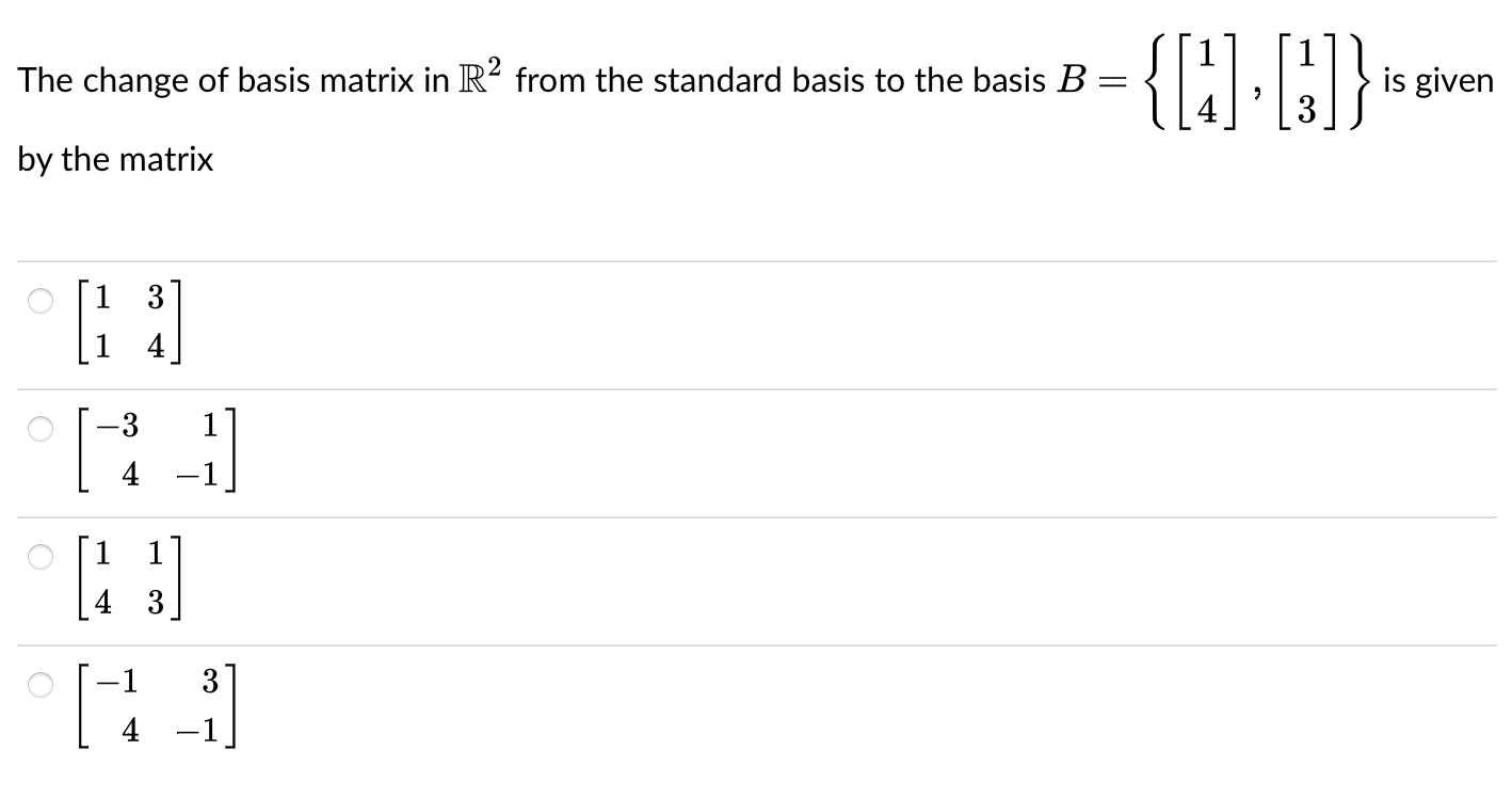 Solved 2 The change of basis matrix in Ra from the standard