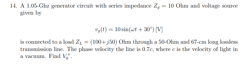 Solved A 1.05 -Ghz generator circuit with series impedance | Chegg.com