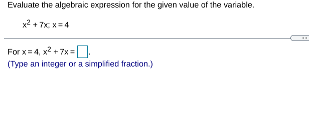 Solved Evaluate the algebraic expression for the given value | Chegg.com
