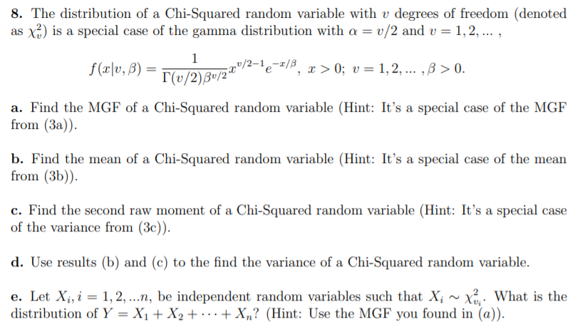 Solved 8. The distribution of a Chi-Squared random variable | Chegg.com