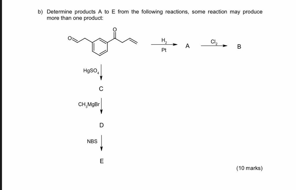 Solved B) Determine Products A To E From The Following | Chegg.com